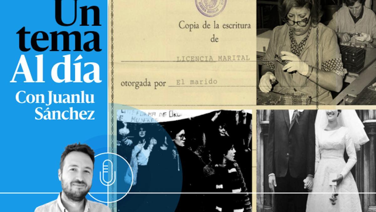 🎙 PODCAST | Licencia marital: la España de antes de ayer