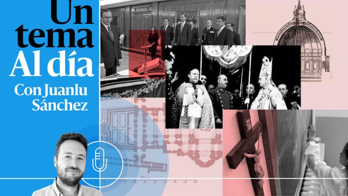 🎙 PODCAST | España, el Concordato y la amenaza de un nuevo Papa ultra
