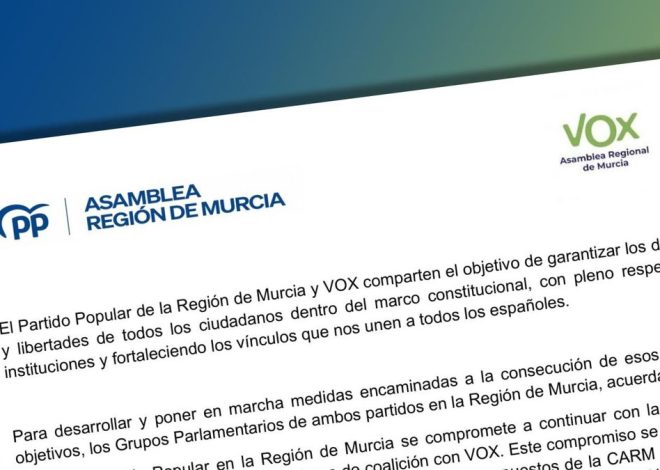 Documento | Texto íntegro del pacto con las cesiones del PP a Vox en Murcia para aprobar los presupuestos