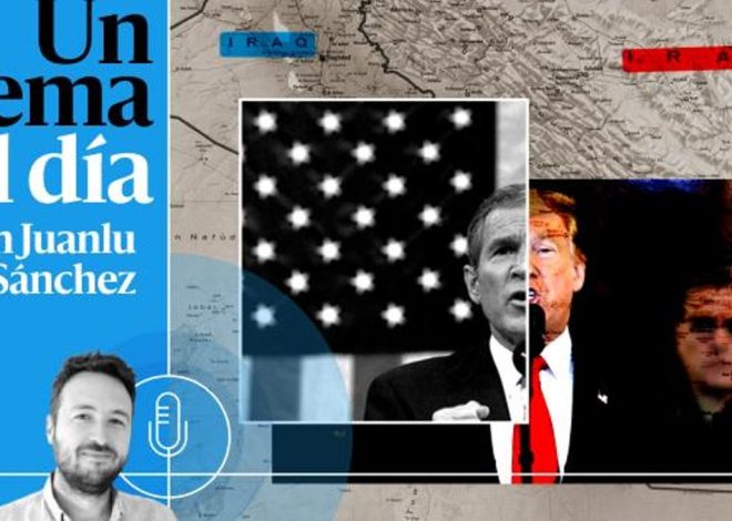 🎙 PODCAST | Irak 2003 – Irán 2025: Trump y el manual de la guerra ilegal