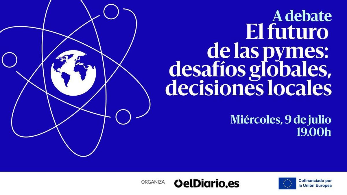 Te invitamos al debate ‘El futuro de las pymes: desafíos globales, decisiones locales’