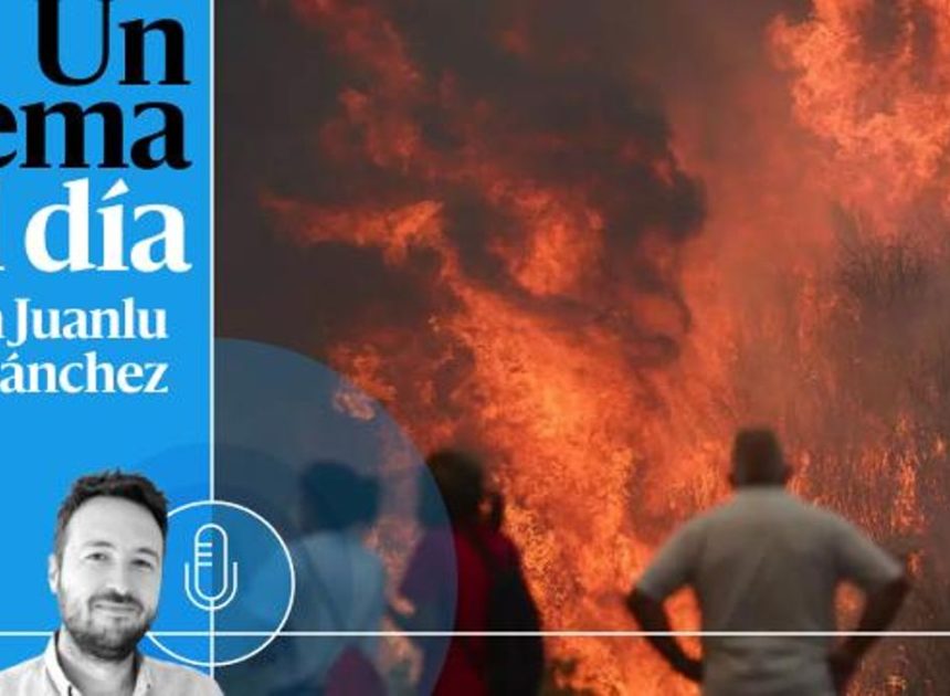 🎙 PODCAST | Incendios: que septiembre no olvide