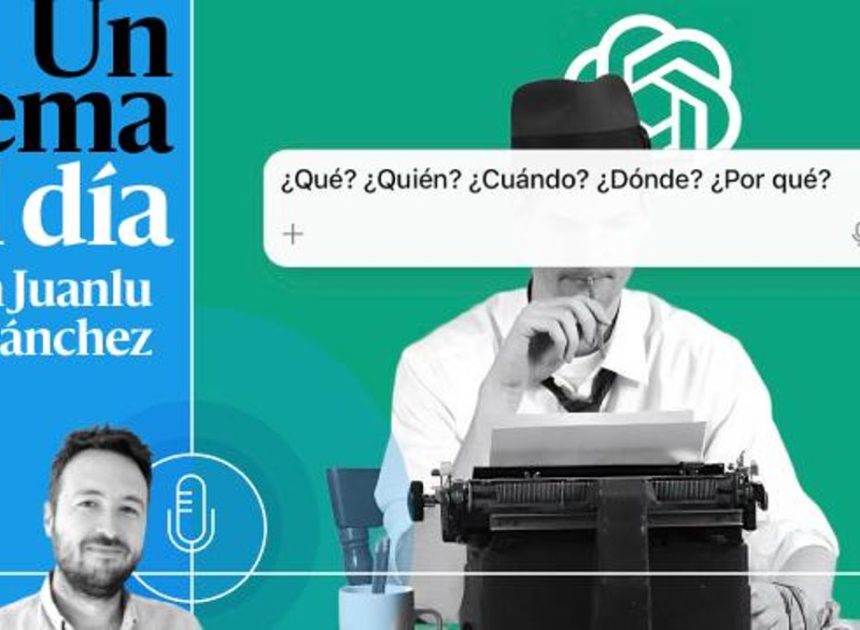 🎙 PODCAST | Que pregunte la IA: periodismo e inteligencia artificial