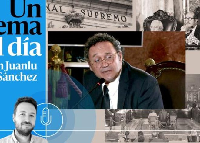 🎙 PODCAST | El fiscal general, visto para sentencia