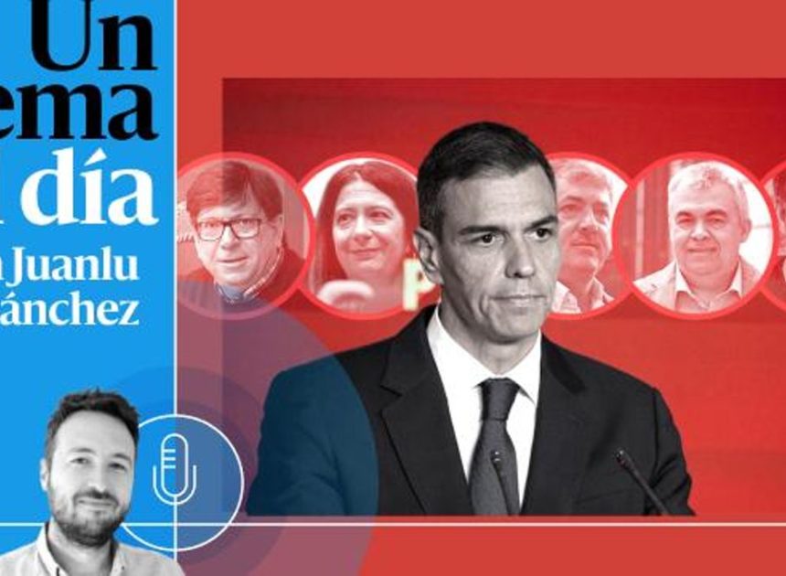 🎙 PODCAST | Nubes negras en el PSOE: corrupción, acoso y elecciones
