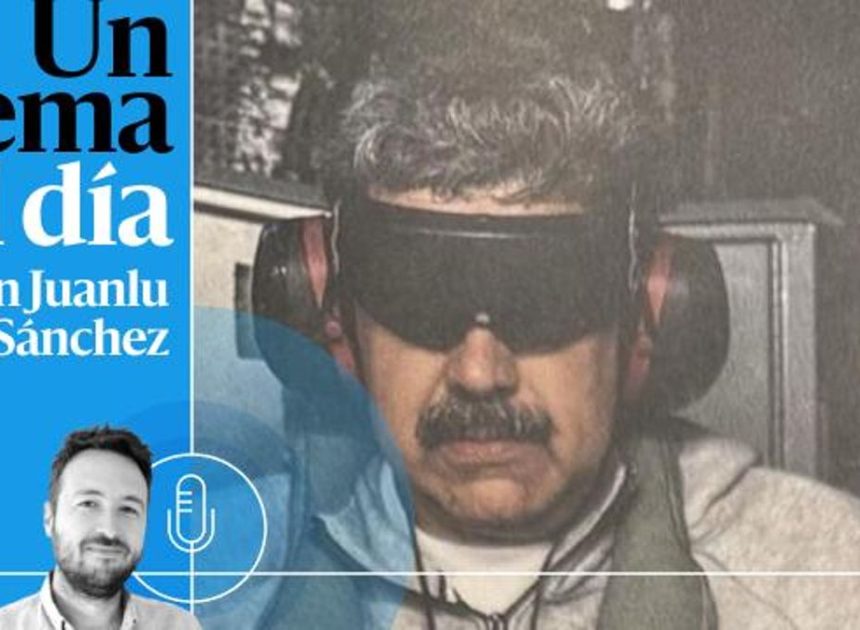 🎙 PODCAST | Trump gobierna Venezuela: claves tras el fin de Maduro