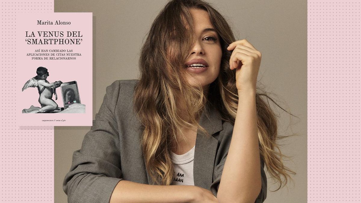 Marita Alonso analiza la tiranía de ligar en tiempos de apps de citas: “Nos hemos convertido en terroristas emocionales”