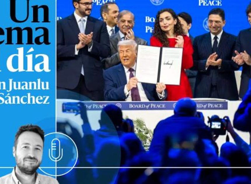 🎙 PODCAST | Junta de Paz: la ONU privada de Donald Trump